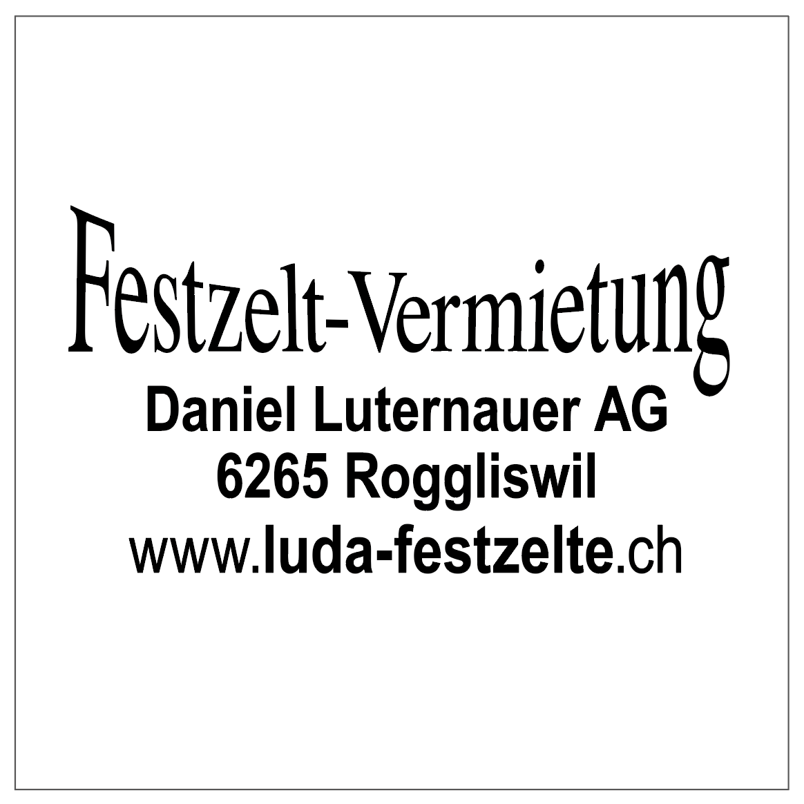 Festzelt-Vermietung Daniel Luternauer AG