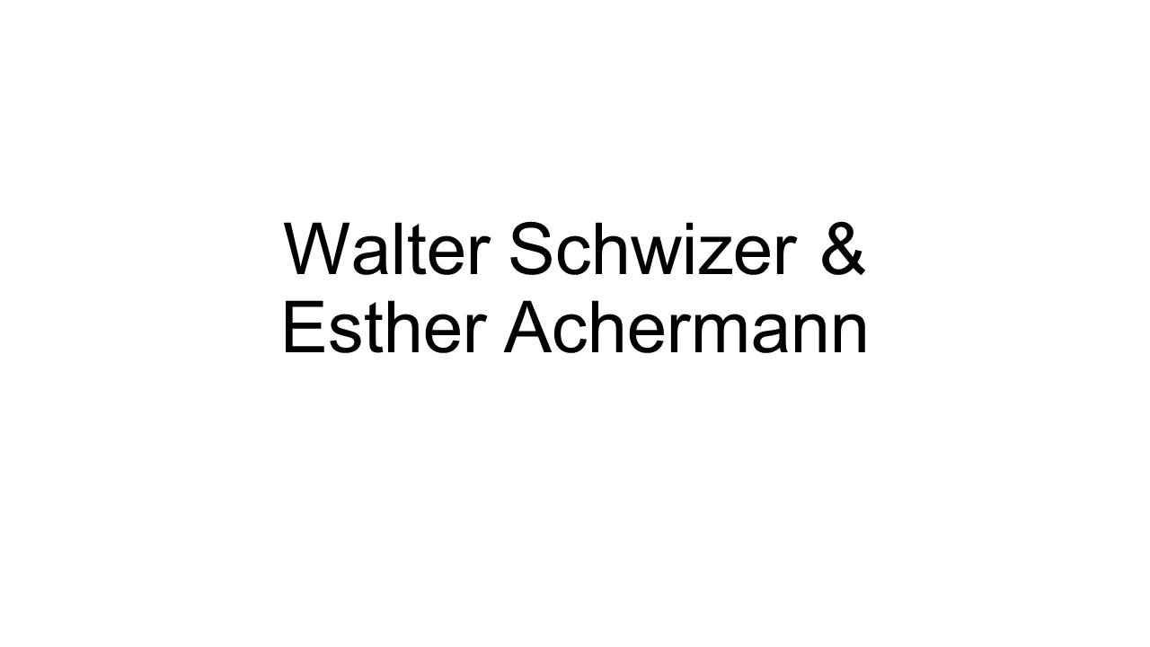 Walter Schwizer & Esther Achermann